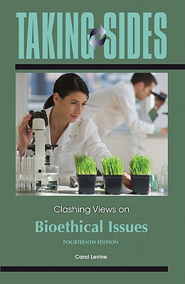 Clashing Views on Bioethical Issues - Levine, Carol, Mrs. (Editor)