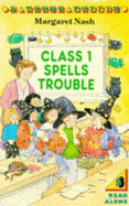 Class 1 Spells Trouble