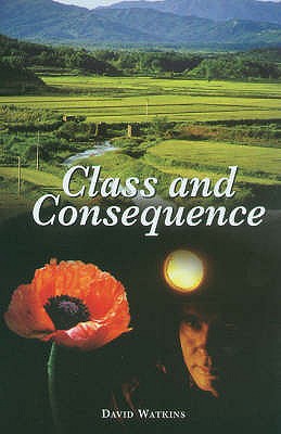 Class and Consequence - Watkins, David