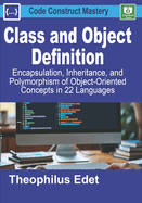 Class and Object Definition: Encapsulation, Inheritance, and Polymorphism of Object-Oriented Concepts in 22 Languages