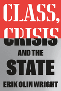 Class, Crisis and the State