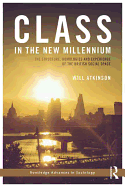 Class in the New Millennium: The Structure, Homologies and Experience of the British Social Space