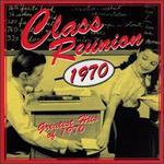 Class Reunion 1970: Greatest Hits of 1970