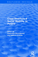 Class Structure and Social Mobility in Poland