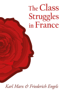 Class Struggles in France - Marx, Karl