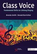 Class Voice: Fundamental Skills for Lifelong Singing