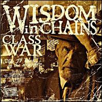 Class War [Bonus Tracks] - Wisdom in Chains