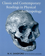 Classic and Contemporary Readings in Physical Anthropology
