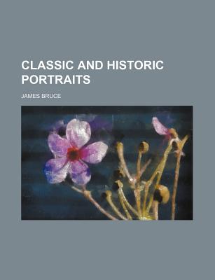 Classic and historic portraits - Bruce, James