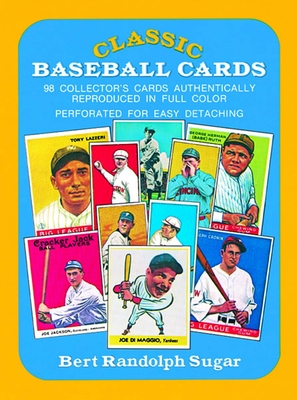 Classic Baseball Cards - Sugar, Bert Randolph (Editor)