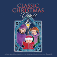 Classic Christmas Carols: 30 Sing-Along Favorites