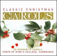 Classic Christmas Carols - King's College Choir