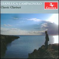 Classic Clarinet - Antonino Cicero (bassoon); Francesco Scrofani Cancellieri (piano); Gianluca Campagnolo (clarinet);...