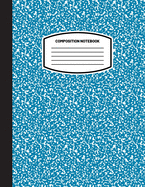 Classic Composition Notebook: (8.5x11) Wide Ruled Lined Paper Notebook Journal (Blue Gray) (Notebook for Kids, Teens, Students, Adults) Back to School and Writing Notes