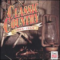 Classic Country: 1965-1969 [1 CD] - Various Artists