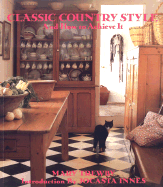 Classic Country Style: And How to Achieve It