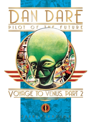 Classic Dan Dare: Voyage to Venus Part 2 - Hampson, Frank