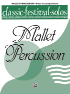 Classic Festival Solos (Mallet Percussion), Vol 1: Piano Acc.