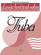 Classic Festival Solos (Tuba), Vol 1: Piano Acc.