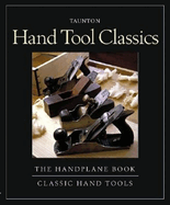Classic Hand Tools and the Handplane Book