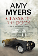 Classic in the Dock: A Classic Car Mystery