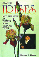 Classic Irises and the Men and Women Who Created Them