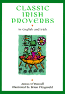 Classic Irish Proverbs: In English and Irish