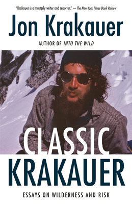 Classic Krakauer: Mark Foo's Last Ride, After the Fall, and Other Essays - Krakauer, Jon