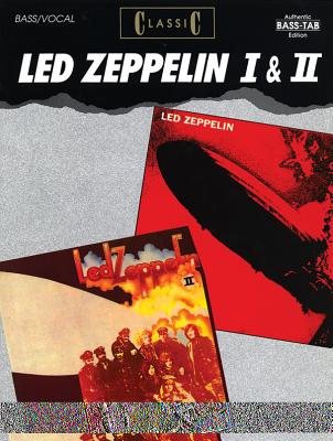 Classic Led Zeppelin -- Led Zeppelin & II: Authentic Bass Tab - Led Zeppelin