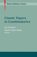 Classic Papers in Combinatorics