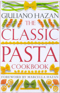 Classic Pasta Cookbook - Hazan, Giuliano