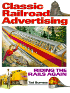 Classic Railroad Advertising - Burness, Tad