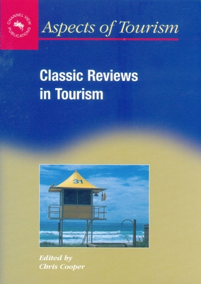 Classic Reviews in Tourism - Cooper, Chris, Prof. (Editor)