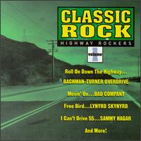 Classic Rock, Vol. 1: Highway Rockers - Various Artists