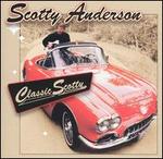 Classic Scotty - Scotty Anderson