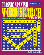 Classic Spanish Word Search Puzzles. Vol.3