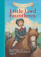 Classic Starts(r) Little Lord Fauntleroy - Burnett, Frances Hodgson, and Mason, Eva (Abridged by), and Pober, Arthur, Ed (Afterword by)