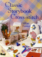 Classic Storybook Cross-stitch - Souter, Gillian