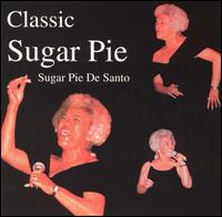 Classic Sugar Pie - Sugar Pie Desanto