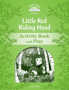 Classic Tales: Level 3: Little Red Riding Hood Activity Book & Play