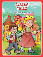 Classic Tales Once Upon a Time Hansel and Gretel