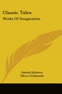 Classic Tales: Works Of Imagination