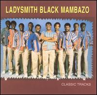 Classic Tracks - Ladysmith Black Mambazo