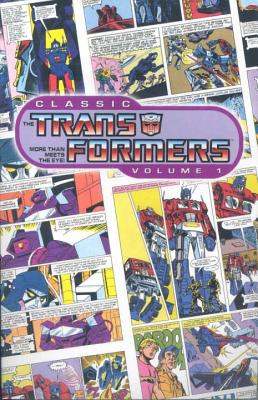 Classic Transformers Volume 1 - Mantlo, Bill, and Macchio, Ralph, and Salicrup, Jim