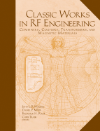 Classic Works in RF Engineering: Combiners, Couplers, Transformers, and Magnetic Materials