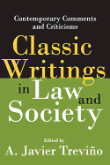 Classic Writings in Law and Society: Contemporary Comments and Criticisms