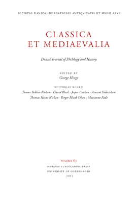 Classica Et Mediaevalia 64: Danish Journal of Philology and History Volume 64 - Hinge, George (Editor)