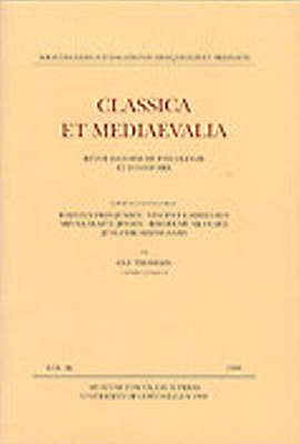 Classica et Mediaevalia: Volume 49 - Thomse, Ole, and Friis-Jensen, Karsten, and Gabrielsen, Vincent