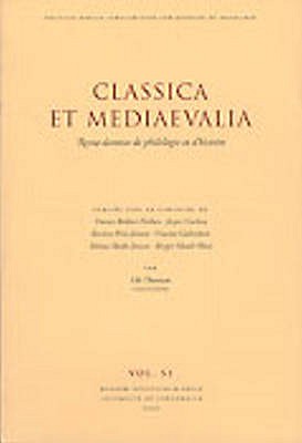 Classica et Mediaevalia: Volume 51 - Thomse, Ole, and Bekker-Nielsen, Tnnes, and Carlsen, Jesper