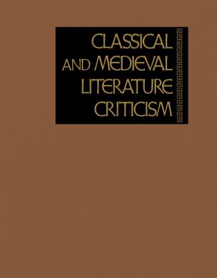 Classical and Medieval Literature Criticism - Zott, Lynn M (Editor)